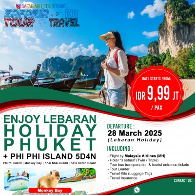 ENJOY LEBARAN HOLIDAY PHUKET +PHI PHI ISLAND 5D4N